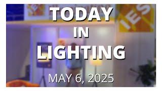 Update from LightFair, Top 10 Products, Signify Files Against ETI | TiL | 6 May 2025