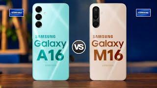 Samsung Galaxy A16 5G Vs Samsung Galaxy M16 5G