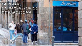 LA PLATA, UN BAR HISTÓRICO DE BARCELONA