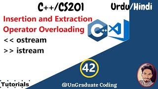 Insertion and Extraction Operator Overloading | CS201/C++ Tutorial for beginners | Urdu |#tut42