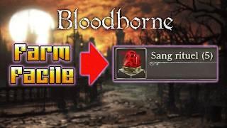 Farmer FACILEMENT du Sang Rituel 5 | Bloodborne Guide FR