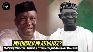 How President Nnamdi Azikiwe Escaped Death in 1966 Coup