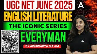 UGC NET JUNE 2025 | UGC NET English Literature The Iconic Series Everyman | By Aishwarya Ma'am