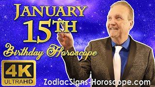 January 15 Zodiac Horoscope and Birthday Personality | January 15th Birthday Personality Analysis