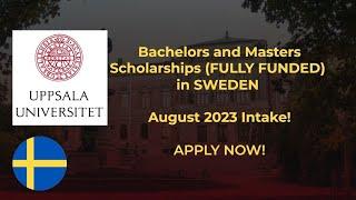 Fully Funded Scholarships (Bachelors and Masters) in Uppsala University Sweden 