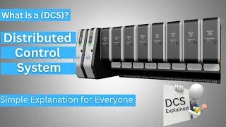 What is DCS ? Distributed Control System || Easy Explanation