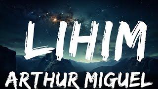 Arthur Miguel - Lihim (Lyrics) "sasayaw sa kulog at ulan iikutin ang tala at buwan,"  | 25 MIN