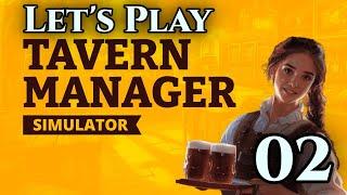 Tavern Manager Simulator - Let's Play - Ep: 02 - Reach Tavern Lvl 4 already!