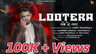 Lootera | Official Video | Jaidev Franswala | Miracle Beatz (Mandeep Ladania) New Haryanvi Song 2024