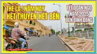 Thế là ! NĂM NAY HẾT THUYỀN HẾT BẾN | BẾN BÌNH ĐÔNG QUẬN 8 | Lễ Hội Tết Đoan Ngọ 2025 Sài Gòn