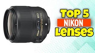 5 Best Budget Nikon Lenses 2022