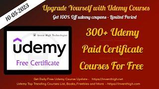 200+ Free Udemy Certificate Courses - Daily Update - Udemy Coupons - Free Udemy Coupons - 10/05/23