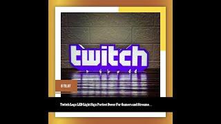 Twitch Logo LED Light Sign Perfect Decor For Gamers and Streamers The Ultimate Gift for Twitch