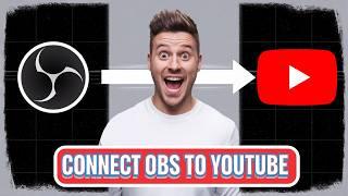 Connect OBS to YouTube Effortlessly