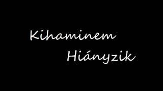 Kihaminem - Hiányzik