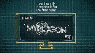 Le théorème de Pick, avec Roger Mansuy - Myriogon #26