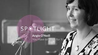 Spotlight: You Have to Work for It