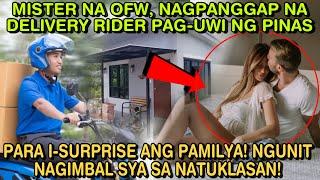 MISTER NA OFW, NAGPANGGAP NA DELIVERY RIDER PAG-UWI NG PINAS PARA I-SURPRISE ANG PAMILYA! NGUNIT