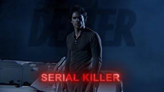 I'm a Serial Killer | Dexter Edit | Dionnysuss - Fangs