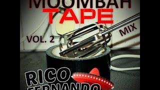 Moombahtape Vol. 2 (Mixed By Rico Fernando) FREE DOWNLOAD