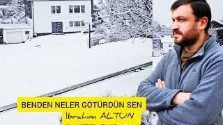 İbrahim ALTUN  - Benden Neler Götürdün Sen  - 2024