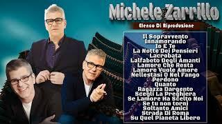 Grandi Successi Michele Zarrillo 2024||Le Migliori Canzoni Di Michele Zarrillo(Vol.9)