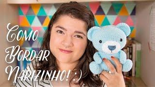 Amigurumi do Zero #23 - Como Bordar Narizinho