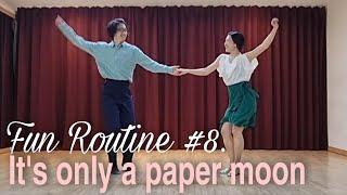 SwingDance - Andante & Meti, #8. 'It's only a paper moon' 스윙댄스 루틴 클래스