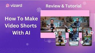 Vizard AI Review Tutorial - How To Make Video Shorts With AI