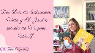 Libros de ilustración: Vida y El jardín secreto de Virginia Woolf #libros  #ilustracion