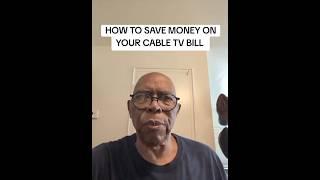 HOW TO SAVE MONEY ON YOUR CABLE TV BILL