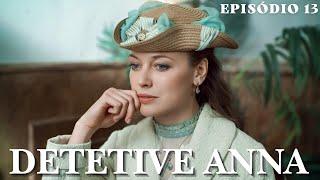 DETETIVE ANNA | Excelente drama romântico | EPISÓDIO 13. O SACRIFÍCIO SEM SANGUE