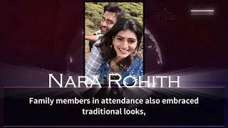 Nara Rohith: Nara Rohit and Silly Lela's engagement was traditional fashion