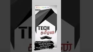 Tech Tamilan 2.0 1st vidieo update ........?