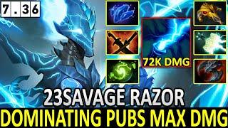 23SAVAGE [Razor] | Dominating Pubs Max Damage | Insane 72.7K DMG | Dota 2 | Pro Gameplay | Highlight