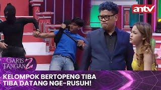 Ada Motif Apa Ini? Kelompok Bertopeng Bikin Rusuh | Garis Tangan ANTV 2 Eps 43 Full