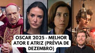 Oscar 2025 - Melhor ator e atriz (dezembro) - Demi Moore em alta e as chances de Fernanda Torres