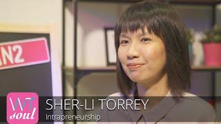 Intrapreneurship | Sher-Li Torrey | WomenTalk Soul