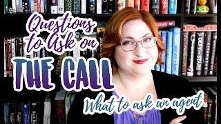 Questions for THE CALL! What to ask a literary agent