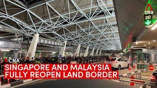 Cheers, joy from motorists as Singapore-Malaysia land border fully reopens