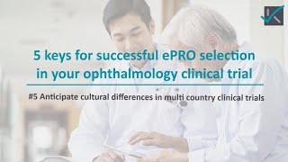 Key #5 for successful ePRO selection in your ophthalmology clinical trial