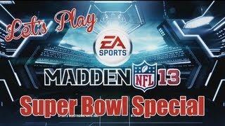 Let's Play - Madden 2013 Super Bowl Special | Rooster Teeth