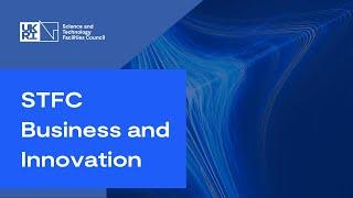 STFC Business and Innovation