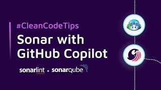 Clean Code with GitHub Copilot and Sonar | #CleanCodeTips