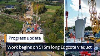 Work begins on HS2’s half-kilometre long Edgcote viaduct