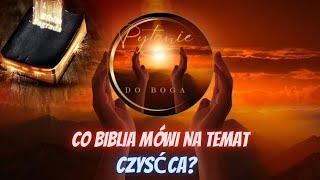 Co Biblia mówi na temat czyśćca?-Pytanie do Boga