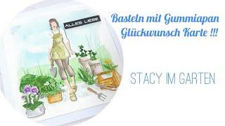 Basteln mit Gummiapan/ Stacy im Garten