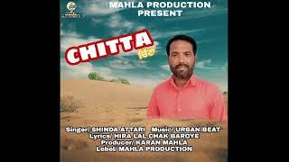 Chitta | Shinda Attari | Mahla Production | New Punjabi Songs 2020