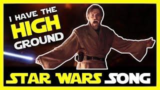 I Have the High Ground (Star Wars song)