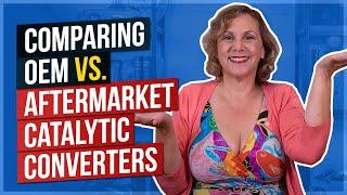 Comparing OEM Catalytic Converters vs. Aftermarket Catalytic Converters